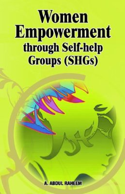 Women Empowerment through Self-help Groups (SHGs) 